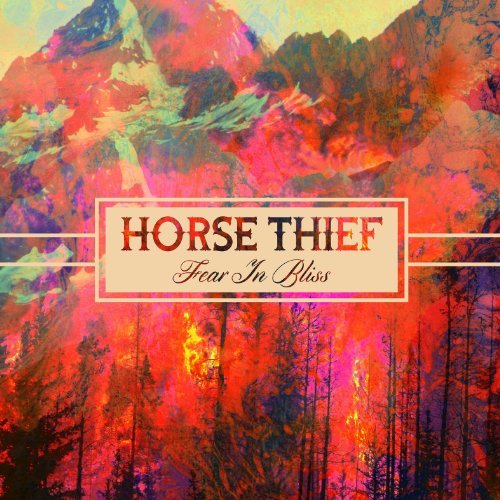 Horse Thief/Fear In Bliss